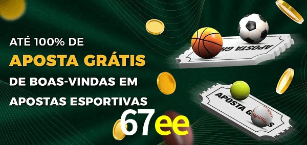 67ee Ate 100% de Aposta Gratis